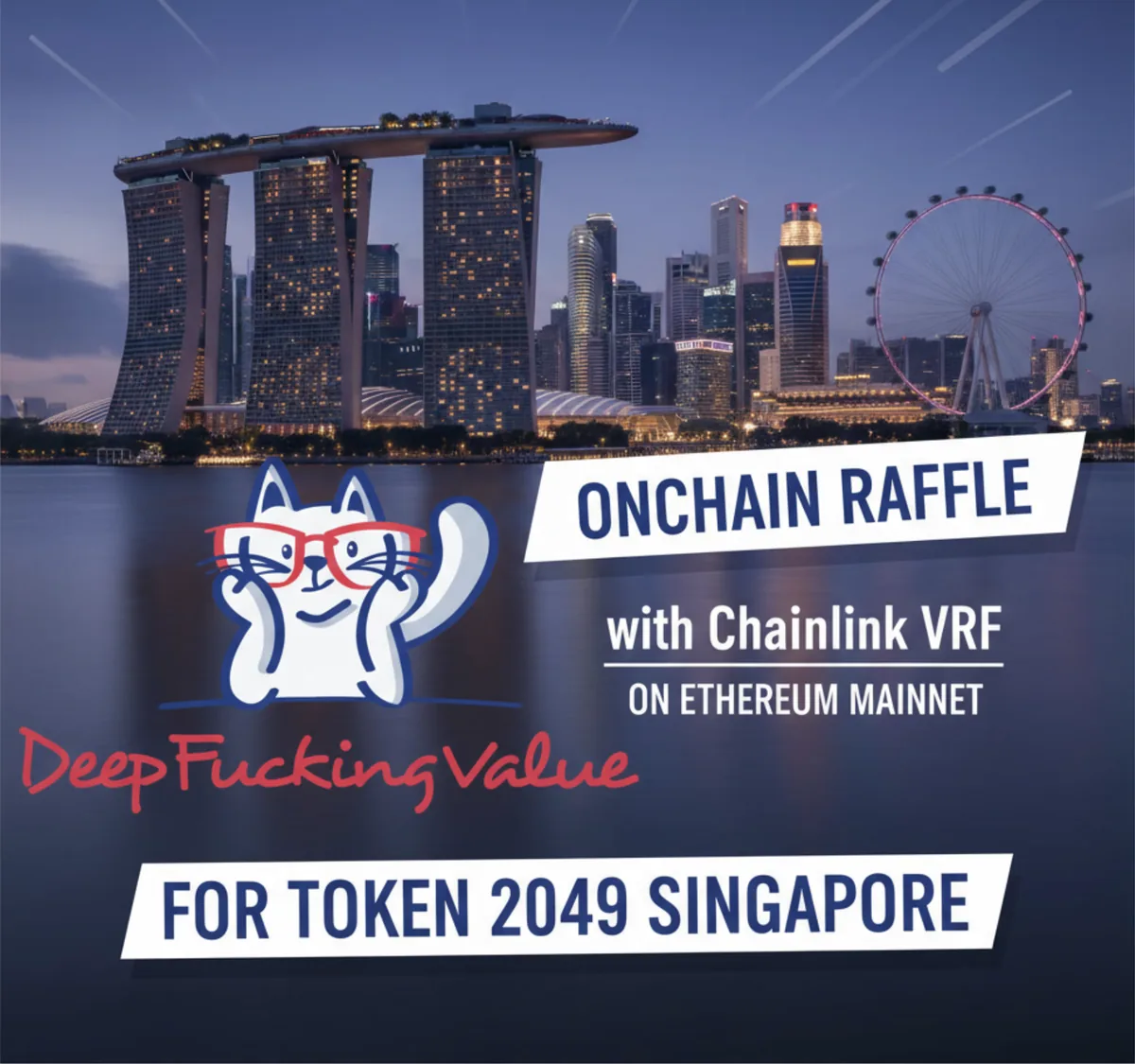 The DFV cat in red glasses over the Singapore skyline at dusk, beside the words: onchain raffle with Chainlink VRF on Ethereum mainnet, for Token 2049 Singapore.